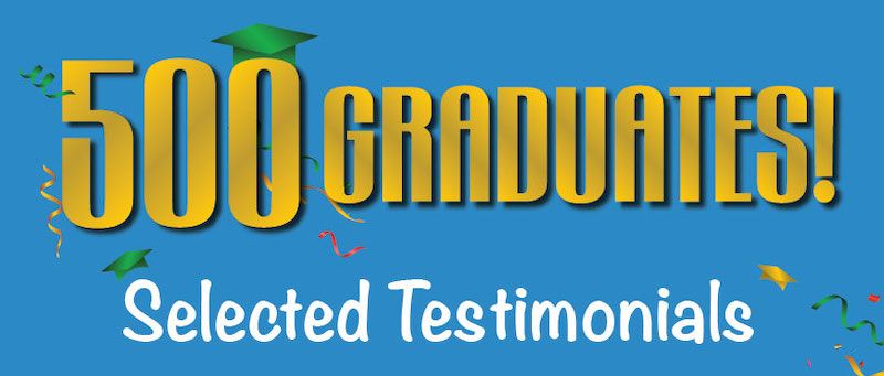 Our crash course has had over 500 graduates and a number of positive testimonials.
