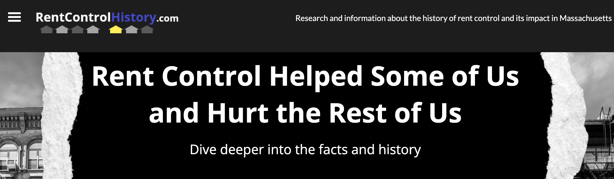 screenshot image of the masthead from the website rentcontrolhistory.com with copy reading: “Rent Control Helped Some of Us and Hurt the Rest of Us” and “Dive deeper into the facts and history.”