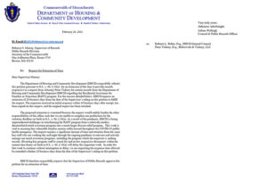 A screen shot of the letter sent from the Massachusetts Department of Housing and Community Development, on their official letterhead, from Adrain Walleigh, Counsel and Public Records Officer, to Rebecca S. Murray, Supervisor of Records for the Public Records Division. It is dated February 26, 2021. It reads: Re: Request for Extension of Time. Dear Supervisor Murray: The Department of Housing and Community Development (DHCD) respectfully submits this petition pursuant to G.L. c. 66 subsection 10(c) for an extension of the time to provide records responsive to a request from Attorney Peter Vickery for certain records from the Department of Housing and Community Development (DHCD) regarding the Residential Assistance for Families in Transition (RAFT) program. For the reasons detailed below, DHCD requests an extension of 20 business days from the date of the Supervisor’s ruling on this petition to fulfill the request. The requestor received an initial response within 10 business days after receipt, has been copied on this request, and the original request has been attached. New Paragraph. The proposed extension is warranted because the request would unduly burden the other responsibilities of this office such that we are unable to complete our productions by the statutory deadline set forth in G.L. c. 66, subsection 10(a). As a result of the pandemic, DHCD is facing unprecedented challenges in transforming the RAFT program from a relatively modest, decentralized rental assistance program into a much larger disaster relief program. This work is vital to ensuring that vulnerable families remain stably housed throughout the COVID-19 public health emergency. The request requires a significant amount of time and attention from the same key staff who are working day and night through the ongoing pandemic to reinvent and actively manage our rental assistance programs, including the program which the requestor is seeking records. Diverting key program staff to search for and review responsive documents within the current time frame set forth in G.L. c. 66, subsection 10(a) will delay this important work. In order for that work to continue without interruption or delay, we are requesting the response time allowed be extended a further 20 business days from the date of the Supervisor’s ruling on this petition. New Paragraph. DHCD therefore respectfully requests that the Supervisor of Public Records approve this petition for an extension of time. Very truly yours, Adrian Walleigh, Counsel and Public Records Officer. This is further signed with an e-signature. Roberta L. Rubin, Esq., counsel for DHCD, and Peter Vickery, Esq., of Bobrowski and Vickery, LLC, are CC’d on this letter.