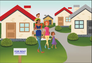 A cartoon image of a family of four – mother, father, and two young children – walking happily in a neighborhood of single-story quaint houses. One house has a “for rent” sign on the lawn in front of it.