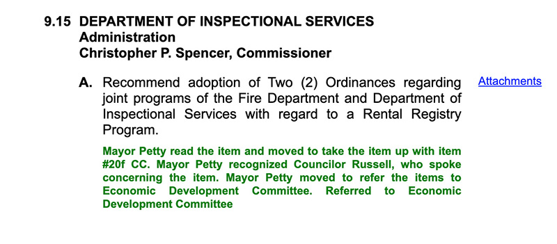 This image is a partial screenshot of the meeting minutes from the Worcester City Council meeting on June 7, 2022. The snippet reads: 9.15, Department of Inspectional Services, Administration, Christopher P. Spencer, Commissioner. A. Recommend adoption of two ordinances regarding joint programs of the Fire Department and Department of Inspectional Services with regard to a Rental Registry Program. In green, the meeting minutes added after the meeting read: Mayor Petty read the item and moved to take the item up with item #20f CC. Mayor Petty recognized Councilor Russell, who spoke concerning the item. Mayor Petty moved to refer the items to Economic Development Committee. Referred to Economic Development Committee.