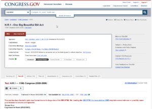 Congress.gov. H.R.1 – One Big Beautiful Bill Act. 119th Congress 2025 – 2026. Sponsor Representative Arrington, Jodey C [R-TX-19]. Introduced 05/20/2025. Engrossed in House 05/22/2025.