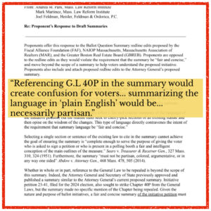 From Andrea Park, Mass. law Reform Institute, Mark Martinez, Mass. Law Reform Institute, Joel Feldman, Heisler, Feldman and Ordorica PC. Re: Proponent’s Response to Draft Summaries. Referencing G.L 40P in the summary would create confusion for voters... summarizing the language in plain English would be... necessarily partisan.