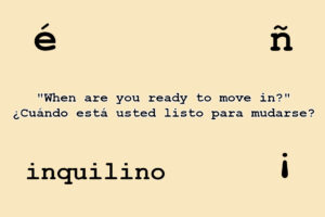 Spanish characters float around the phrase “When are you ready to move in?” The Spanish translation is ¿Cuándo está usted listo para mudarse?