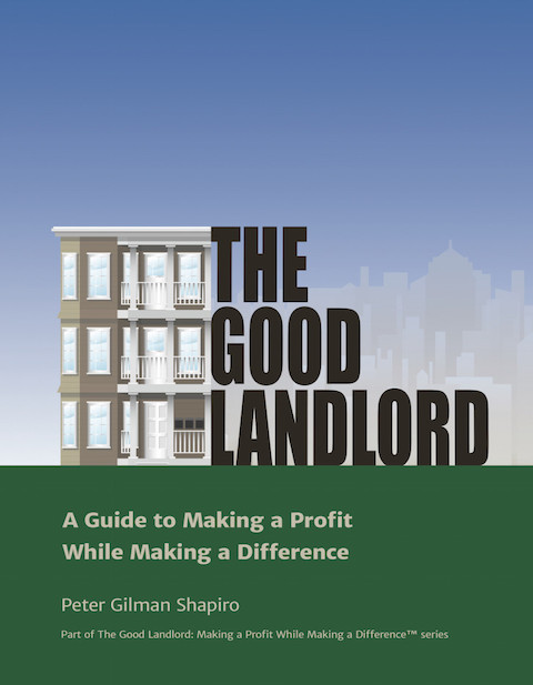 A cover of the original book The Good Landlord: A Guide to Making a Profit While Making a Difference.