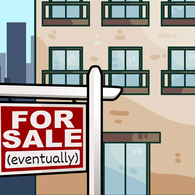 A cartoon image shows a portion of the exterior of a multi-story apartment building, with a city skyline in the background. In the foreground is a “For Sale” sign, with the word “Eventually” written under the main words.