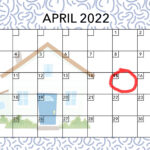 Image shows a monthly calendar for April 2022 with Friday, April 15 circled in red. The calendar has a border with blue abstract lines. The calendar itself has a background image of a two-story white house on the lower left-hand side.