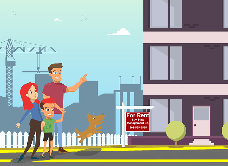 A family consisting of a husband, wife and young son, along with their dog, stand on a sidewalk next to a multi-story residential building which is cut off at the edge of the image. A cityscape with construction is in the background. A red sign in front of the building reads “For Rent, Bay State Management Co., 508-555-5555.”